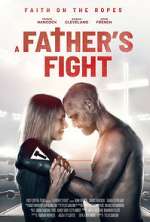Watch A Father's Fight Afdah