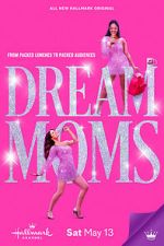 Watch Dream Moms Afdah
