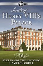 Watch Secrets of Henry VIII\'s Palace: Hampton Court Afdah