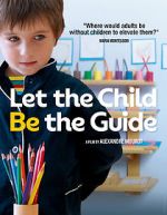 Watch Let the Child Be the Guide Afdah
