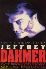 Watch The Secret Life Jeffrey Dahmer Afdah
