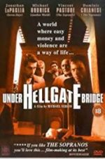 Watch Under Hellgate Bridge Afdah