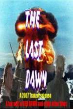 Watch The Last Dawn (FanEdit Afdah