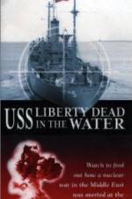 Watch USS Liberty: Dead in the Water Afdah