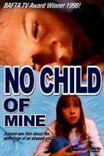 Watch No Child of Mine Afdah
