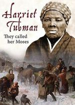 Watch Harriet Tubman: They Called Her Moses Afdah