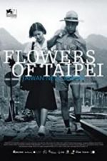 Watch Flowers of Taipei: Taiwan New Cinema Afdah