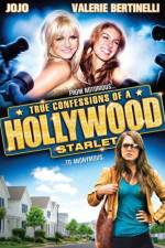 Watch True Confessions of a Hollywood Starlet Afdah