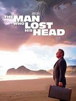 Watch The Man Who Lost His Head Afdah