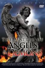 Watch The Matter Of Angels And Demons Afdah