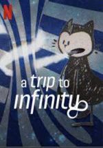 Watch A Trip to Infinity Afdah