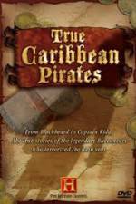 Watch History Channel: True Caribbean Pirates Afdah