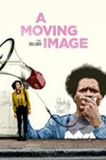 Watch A Moving Image Afdah