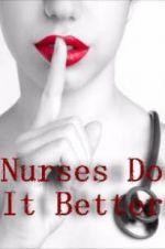 Watch Nurses Do It Better Afdah