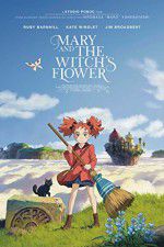 Watch Mary and the Witch\'s Flower Afdah