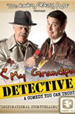 Watch My Grandpa Detective Afdah