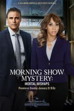 Watch Morning Show Mystery: Mortal Mishaps Afdah
