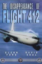 Watch The Disappearance of Flight 412 Afdah