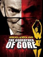 Watch Herschell Gordon Lewis: The Godfather of Gore Afdah