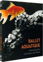 Watch Ballet aquatique Afdah