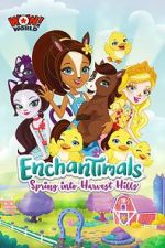 Watch Enchantimals: Spring Into Harvest Hills Afdah