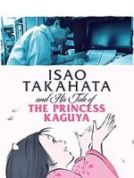 Watch Isao Takahata and His Tale of Princess Kaguya Afdah