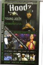 Watch Hoodz  Young Jeezy  The Raw Streets Of ATL Afdah