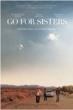 Watch Go for Sisters Afdah