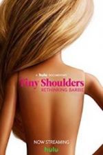 Watch Tiny Shoulders, Rethinking Barbie Afdah