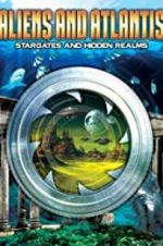 Watch Aliens and Atlantis: Stargates and Hidden Realms Afdah