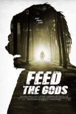 Watch Feed the Gods Afdah