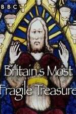Watch Britain's Most Fragile Treasure Afdah