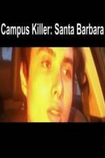 Watch Campus Killer Santa Barbara Afdah