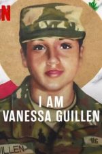 Watch I Am Vanessa Guillen Afdah