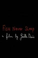 Watch Fish Never Sleep Afdah