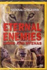 Watch National Geographic Eternal Enemies: Lions and Hyenas Afdah