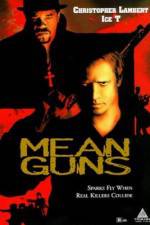 Watch Mean Guns Afdah