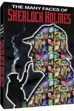 Watch The Many Faces of Sherlock Holmes Afdah