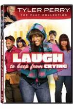 Watch Laugh to Keep from Crying Afdah