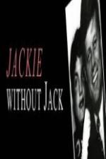 Watch Jackie Without Jack Afdah
