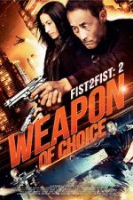 Watch Fist 2 Fist 2: Weapon of Choice Afdah