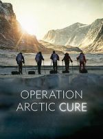 Watch Operation Arctic Cure Online Afdah