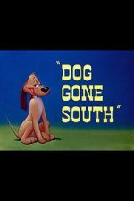 Watch Dog Gone South (Short 1950) Afdah