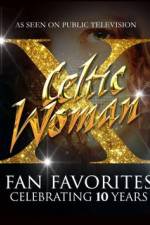 Watch Celtic Woman Fan Favorites Afdah