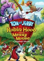 Watch Tom and Jerry: Robin Hood and His Merry Mouse Afdah