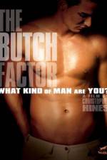 Watch The Butch Factor Afdah