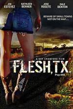 Watch Flesh TX Afdah