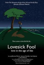 Watch Lovesick Fool - Love in the Age of Like Afdah