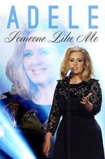 Watch Adele: Someone Like Me Afdah