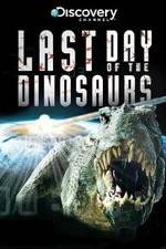 Watch Last Day of the Dinosaurs Afdah